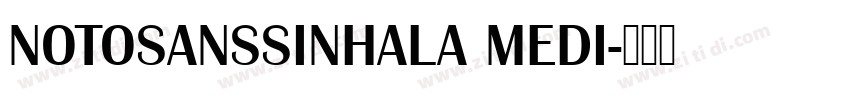 NOTOSANSSINHALA MEDI字体转换